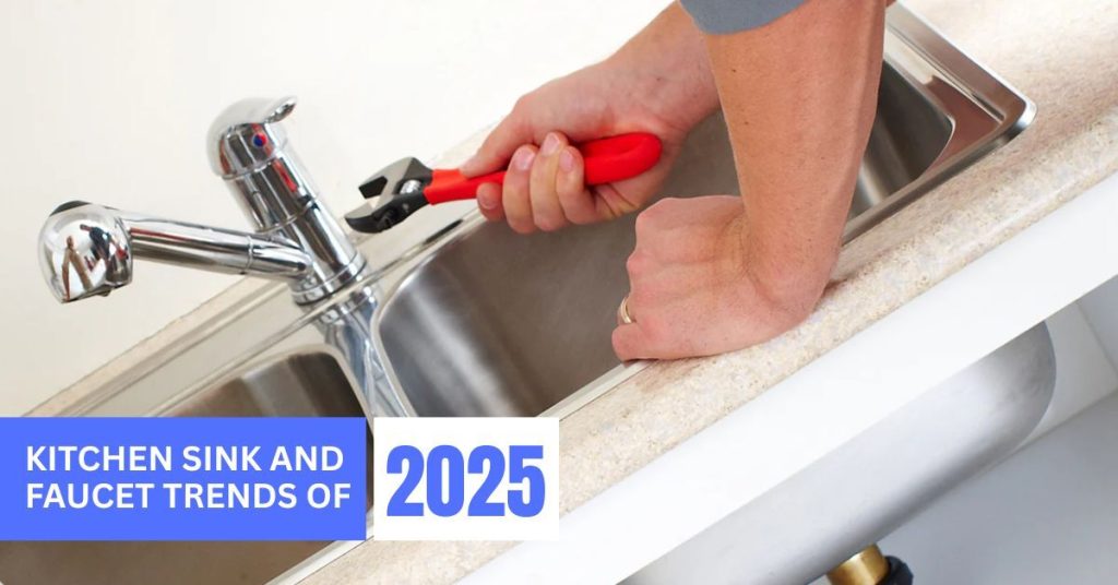 Kitchen Sink and Faucet Trends of 2025 - Plumbing Service GA